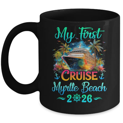 My First Cruise Myrtle Beach 2026 Family Trip Cruisin Together Mug | siriusteestore