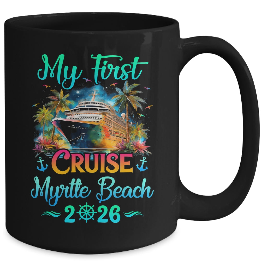 My First Cruise Myrtle Beach 2026 Family Trip Cruisin Together Mug | siriusteestore