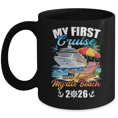 My First Cruise Myrtle Beach 2026 Family Vacation Trip Matching Mug | siriusteestore
