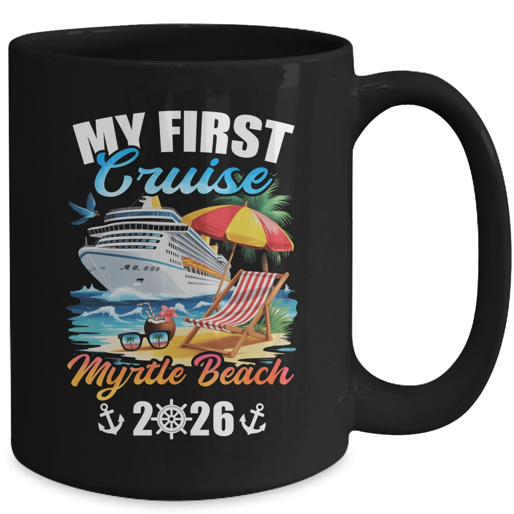 My First Cruise Myrtle Beach 2026 Family Vacation Trip Matching Mug | siriusteestore