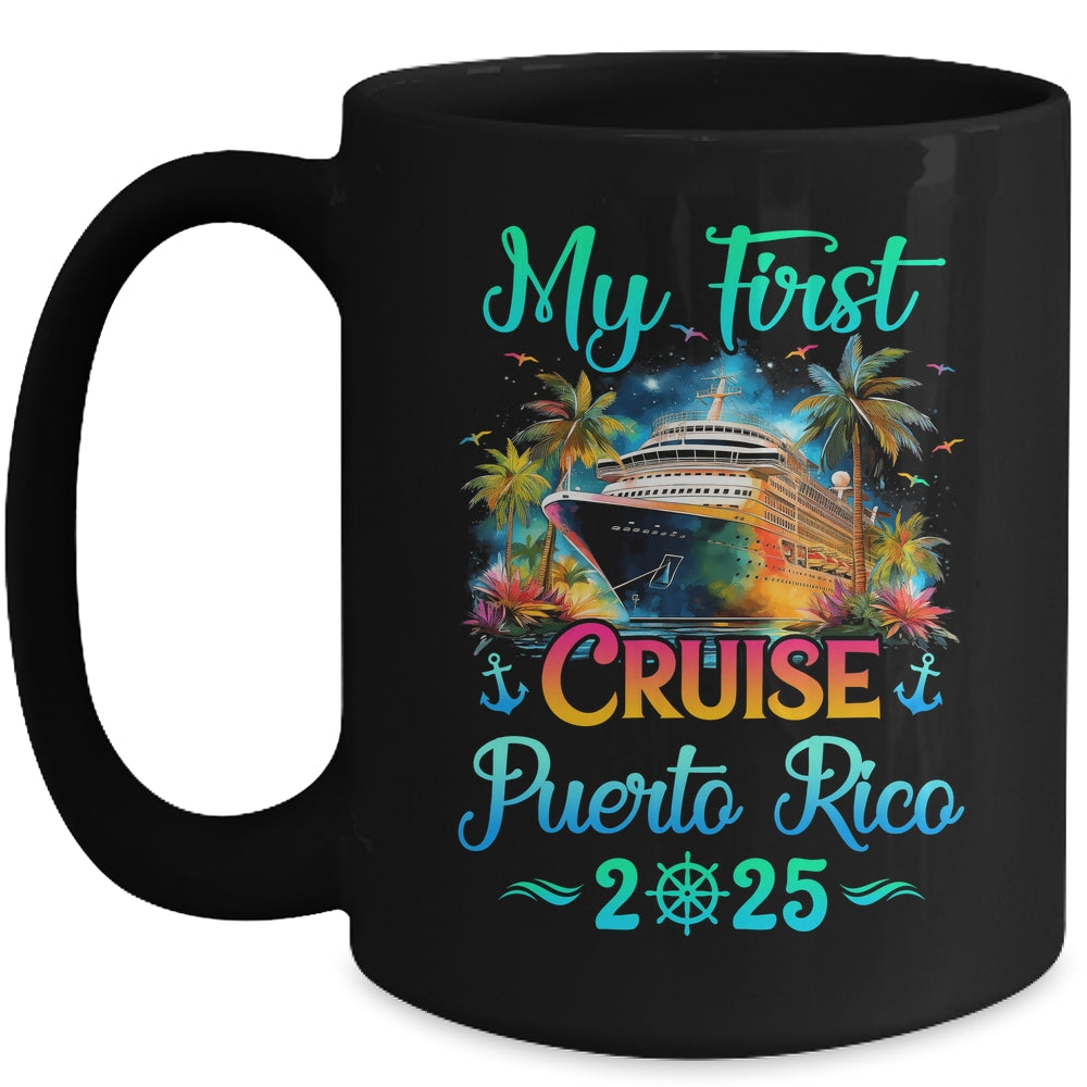 My First Cruise Puerto Rico 2025 Family Trip Cruisin Together Mug | siriusteestore