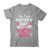 My First Fathers Day With Baby Girl Funny First Time Dad Shirt & Hoodie | siriusteestore