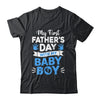 My First Fathers Day With Baby Son Funny First Time Dad Shirt & Hoodie | siriusteestore