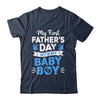 My First Fathers Day With Baby Son Funny First Time Dad Shirt & Hoodie | siriusteestore