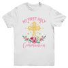 My First Holy Communion Girls Christians And Catholic Youth Shirt | siriusteestore