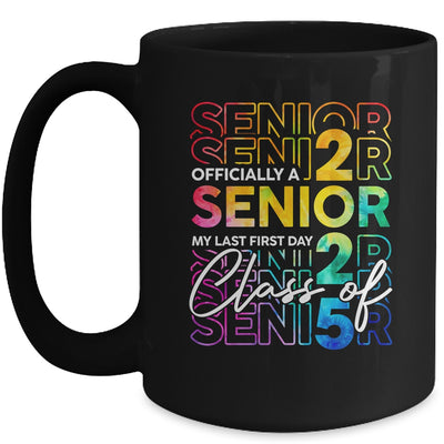 My Last First Day Senior 2025 Back To School Class Of 2025 Mug | siriusteestore