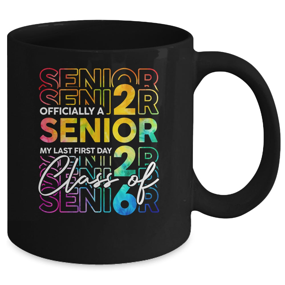 My Last First Day Senior 2026 Back To School Class Of 2026 Mug | siriusteestore