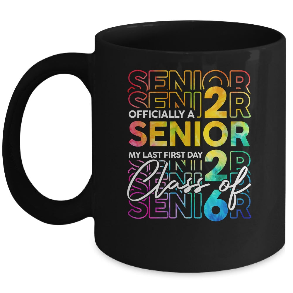 My Last First Day Senior 2026 Back To School Class Of 2026 Mug | siriusteestore