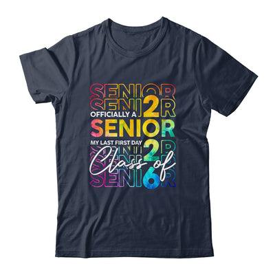 My Last First Day Senior 2026 Back To School Class Of 2026 Shirt & Hoodie | siriusteestore