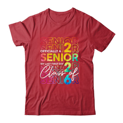 My Last First Day Senior 2026 Back To School Class Of 2026 Shirt & Hoodie | siriusteestore