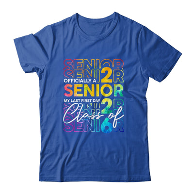 My Last First Day Senior 2026 Back To School Class Of 2026 Shirt & Hoodie | siriusteestore