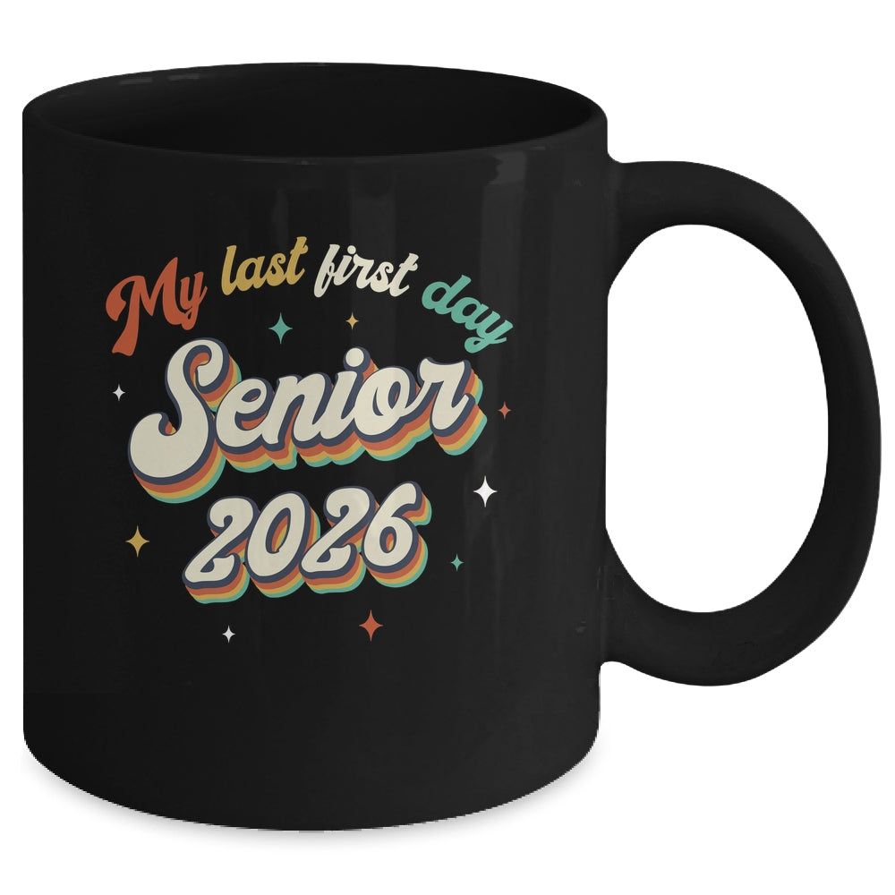 My Last First Day Senior 2026 Back To School Vintage Cool Mug | siriusteestore