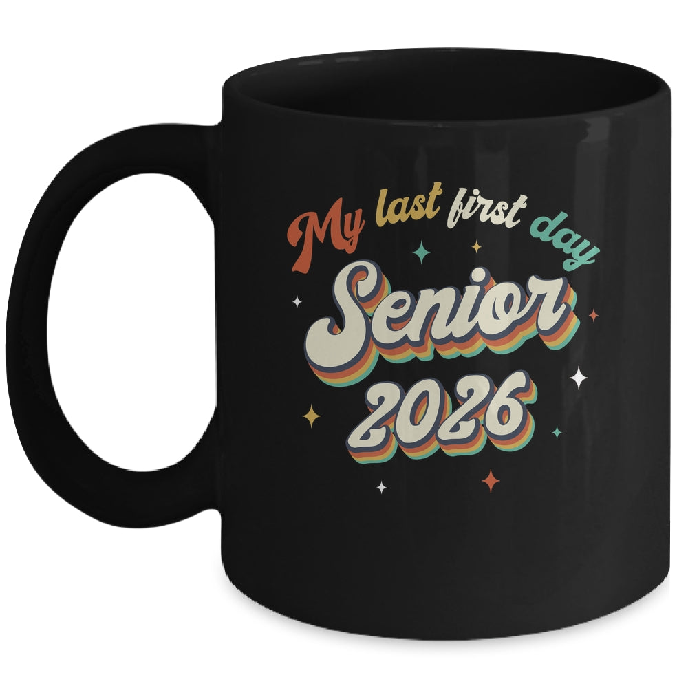 My Last First Day Senior 2026 Back To School Vintage Cool Mug | siriusteestore