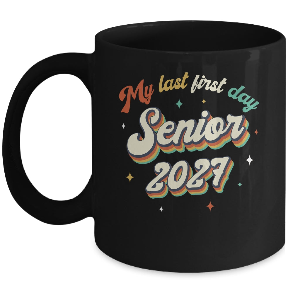 My Last First Day Senior 2027 Back To School Vintage Cool Mug | siriusteestore