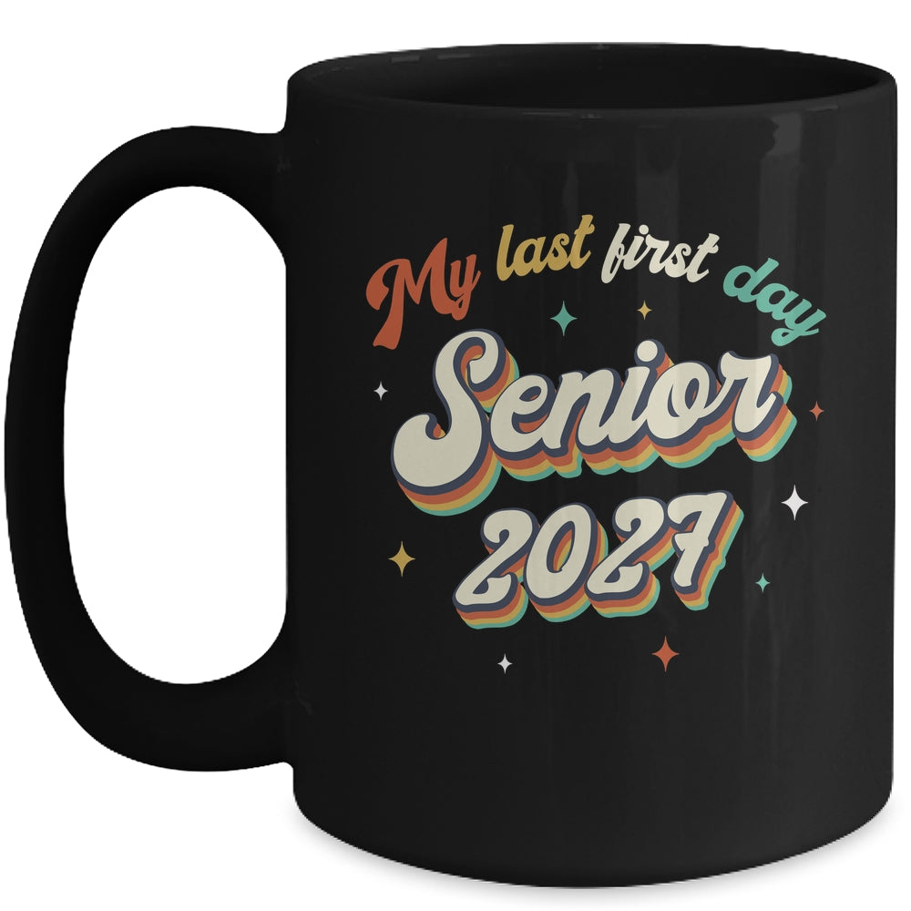 My Last First Day Senior 2027 Back To School Vintage Cool Mug | siriusteestore
