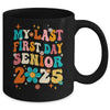 My Last First Day Senior Back To School Class Of 2025 Mug | siriusteestore