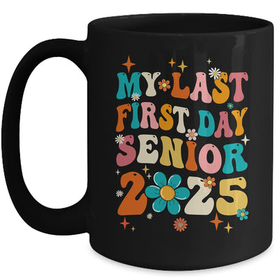My Last First Day Senior Back To School Class Of 2025 Mug | siriusteestore