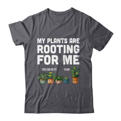 My Plants Are Rooting For Me Funny Gardening Gardener Lover Shirt & Tank Top | siriusteestore