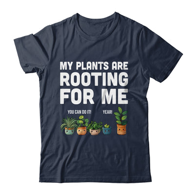 My Plants Are Rooting For Me Funny Gardening Gardener Lover Shirt & Tank Top | siriusteestore
