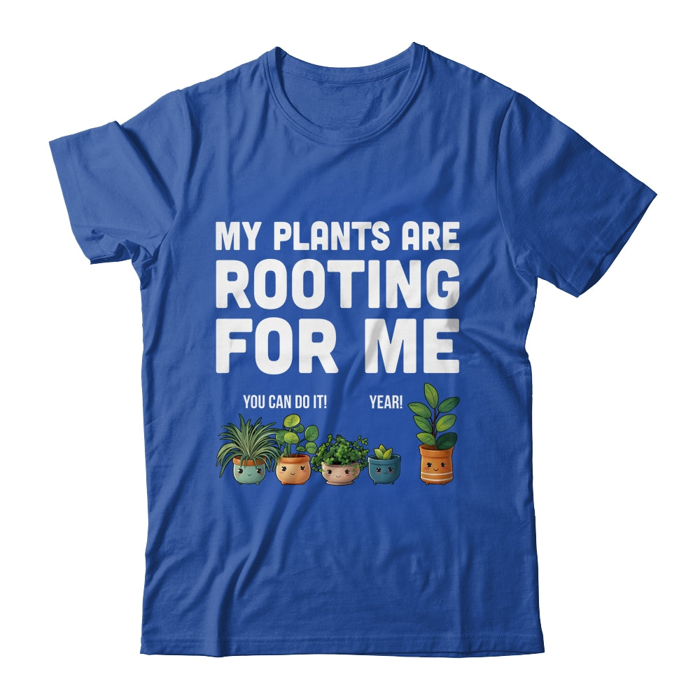 My Plants Are Rooting For Me Funny Gardening Gardener Lover Shirt & Tank Top | siriusteestore