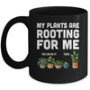 My Plants Are Rooting For Me Funny Gardening Gardener Lover Mug | siriusteestore