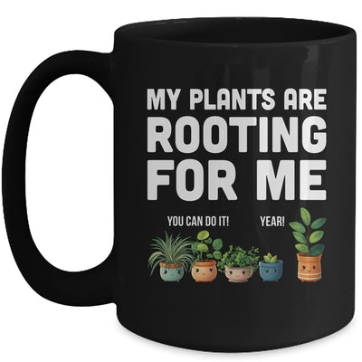 My Plants Are Rooting For Me Funny Gardening Gardener Lover Mug | siriusteestore