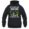 My Plants Are Rooting For Me Funny Gardening Gardener Lover Shirt & Tank Top | siriusteestore