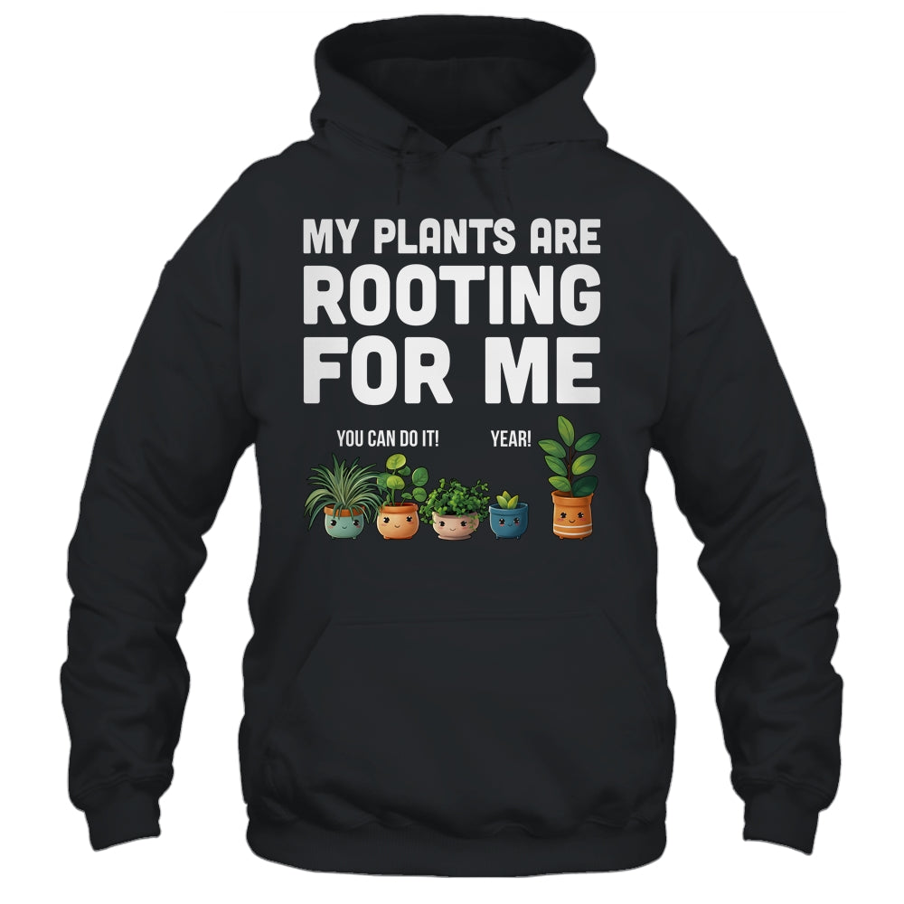 My Plants Are Rooting For Me Funny Gardening Gardener Lover Shirt & Tank Top | siriusteestore
