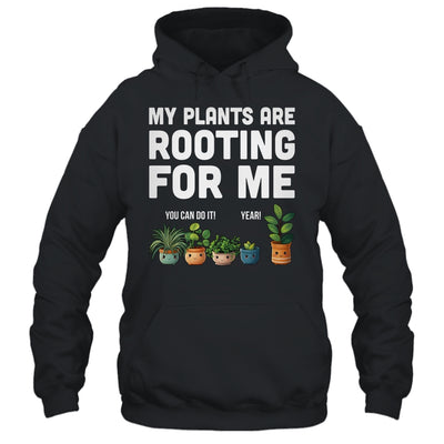 My Plants Are Rooting For Me Funny Gardening Gardener Lover Shirt & Tank Top | siriusteestore