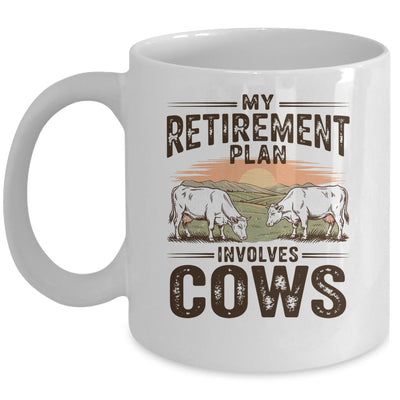 My Retirement Plan Involves Cows Funny Farmer Retired Men Mug | siriusteestore