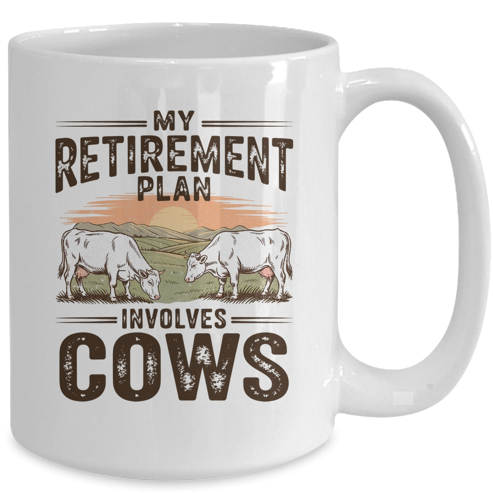 My Retirement Plan Involves Cows Funny Farmer Retired Men Mug | siriusteestore