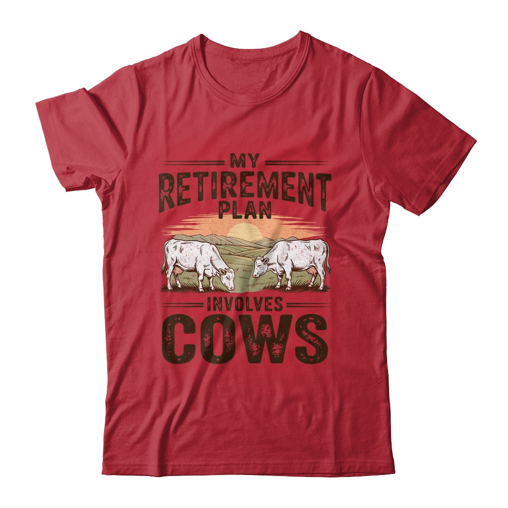 My Retirement Plan Involves Cows Funny Farmer Retired Men Shirt & Hoodie | siriusteestore
