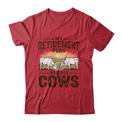 My Retirement Plan Involves Cows Funny Farmer Retired Men Shirt & Hoodie | siriusteestore