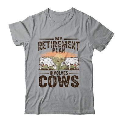 My Retirement Plan Involves Cows Funny Farmer Retired Men Shirt & Hoodie | siriusteestore