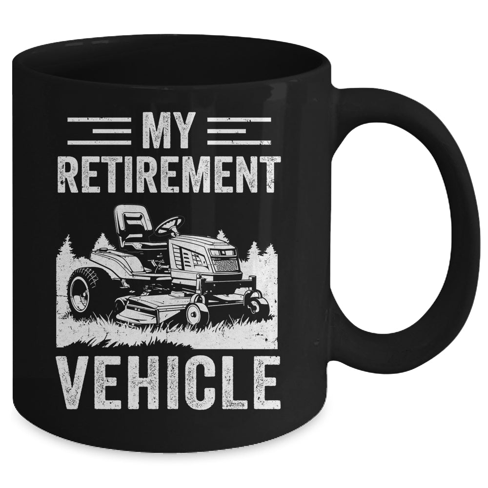 My Retirement Vehicle Funny Riding Lawn Mower Retro Dad Mug | siriusteestore