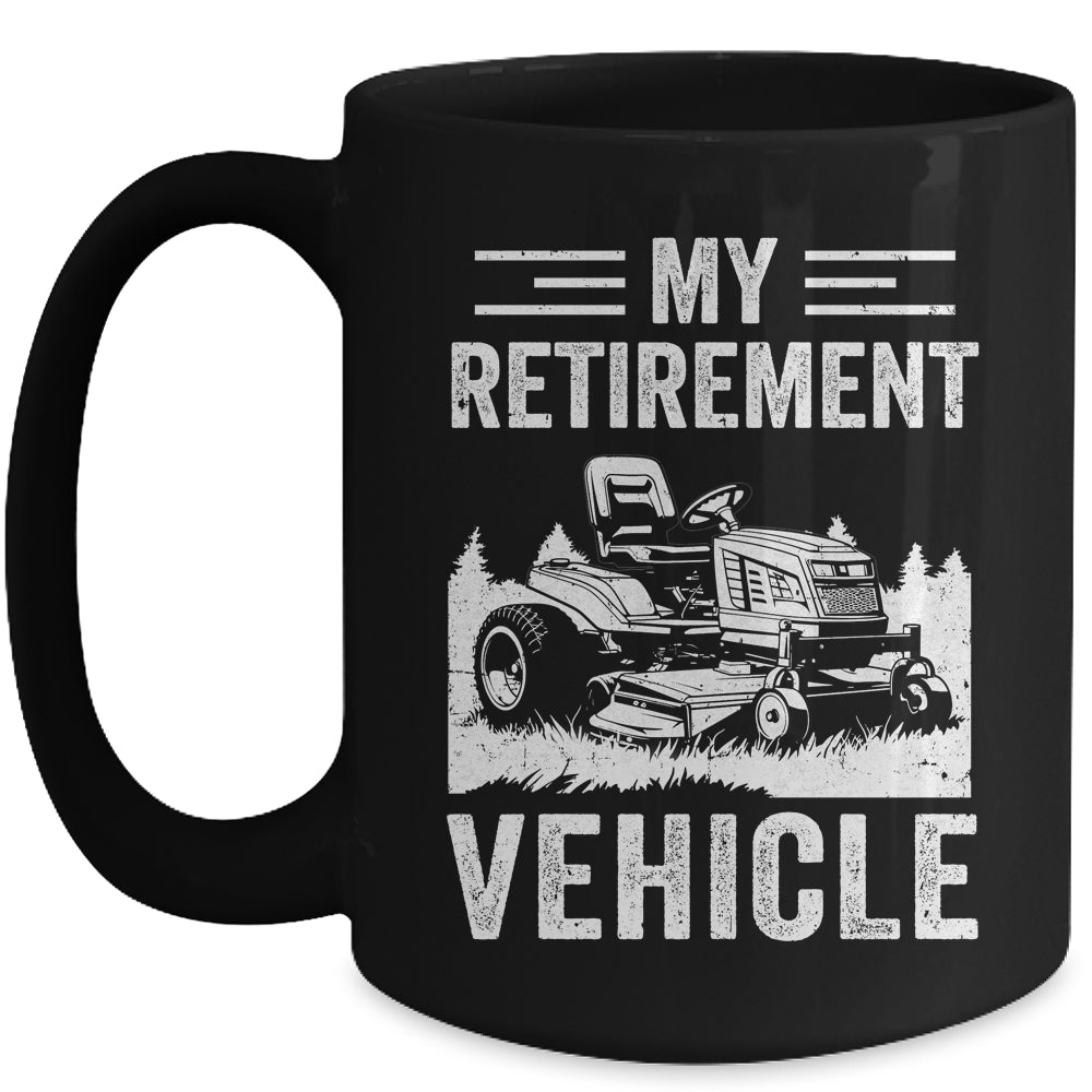 My Retirement Vehicle Funny Riding Lawn Mower Retro Dad Mug | siriusteestore
