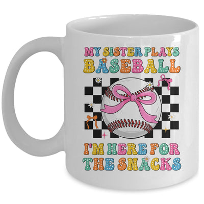 My Sister Plays Baseball I'm Here For The Snacks Kid Girls Mug | siriusteestore