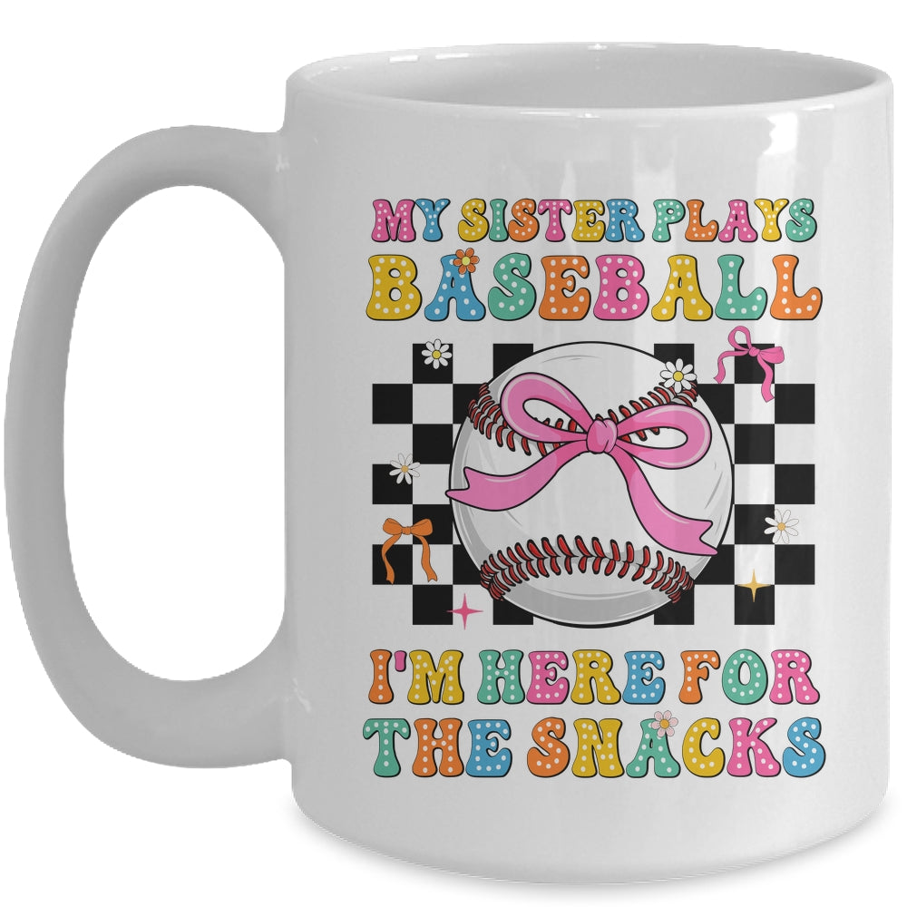 My Sister Plays Baseball I'm Here For The Snacks Kid Girls Mug | siriusteestore