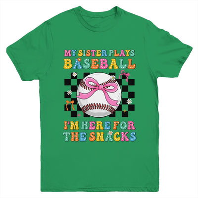 My Sister Plays Baseball I'm Here For The Snacks Kid Girls Youth Shirt | siriusteestore