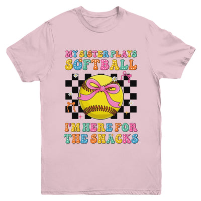 My Sister Plays Softball I'm Here For The Snacks Kid Girls Youth Shirt | siriusteestore