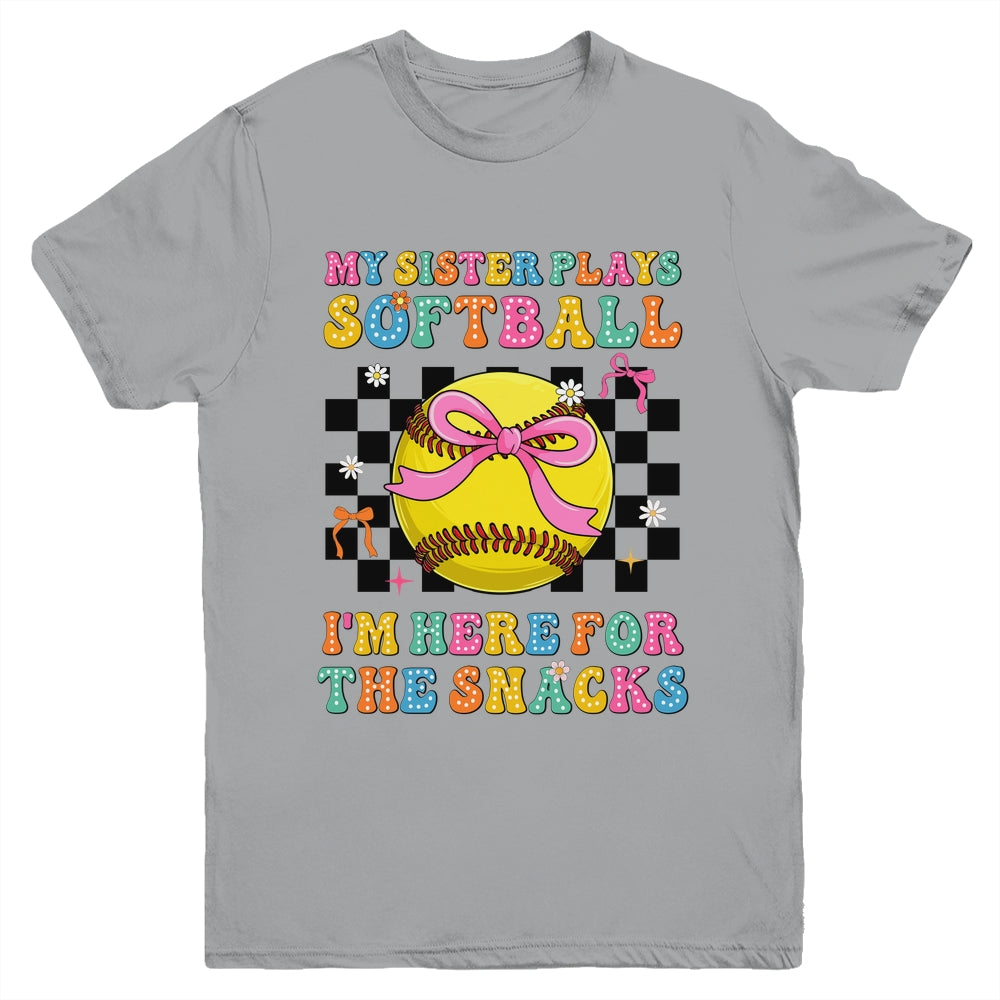 My Sister Plays Softball I'm Here For The Snacks Kid Girls Youth Shirt | siriusteestore