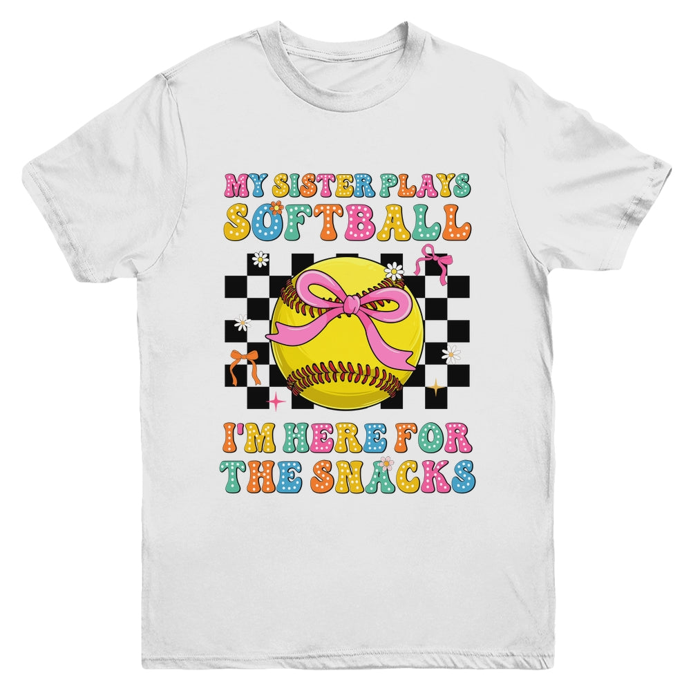 My Sister Plays Softball I'm Here For The Snacks Kid Girls Youth Shirt | siriusteestore