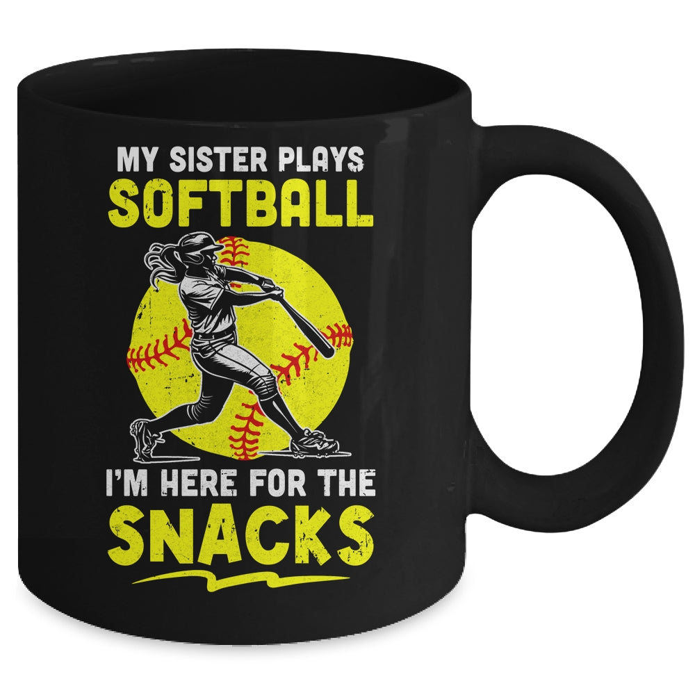 My Sister Plays Softball I'm Here For The Snacks Mug | siriusteestore