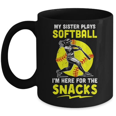 My Sister Plays Softball I'm Here For The Snacks Mug | siriusteestore