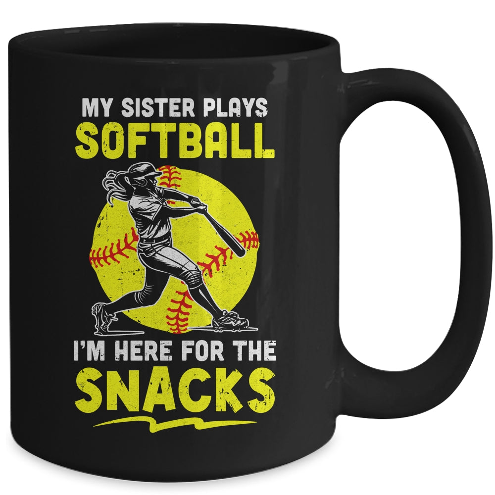 My Sister Plays Softball I'm Here For The Snacks Mug | siriusteestore