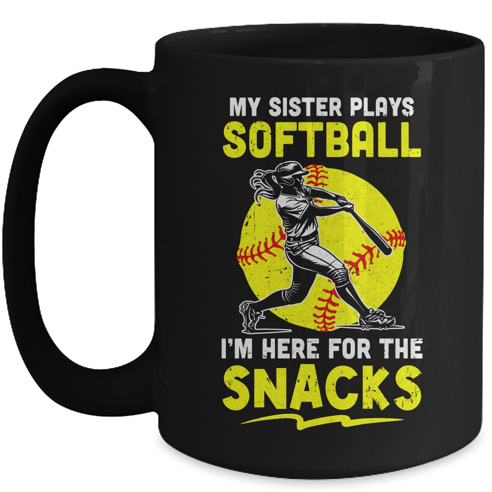 My Sister Plays Softball I'm Here For The Snacks Mug | siriusteestore