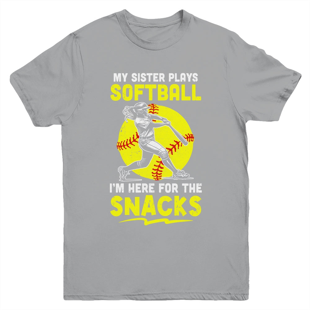 My Sister Plays Softball I'm Here For The Snacks Youth Shirt | siriusteestore