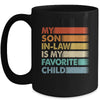 My Son In Law Is My Favorite Child Fathers Day Retro Mug | siriusteestore