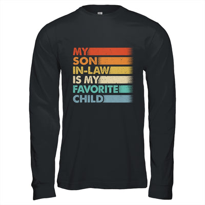 My Son In Law Is My Favorite Child Fathers Day Retro Shirt & Hoodie | siriusteestore
