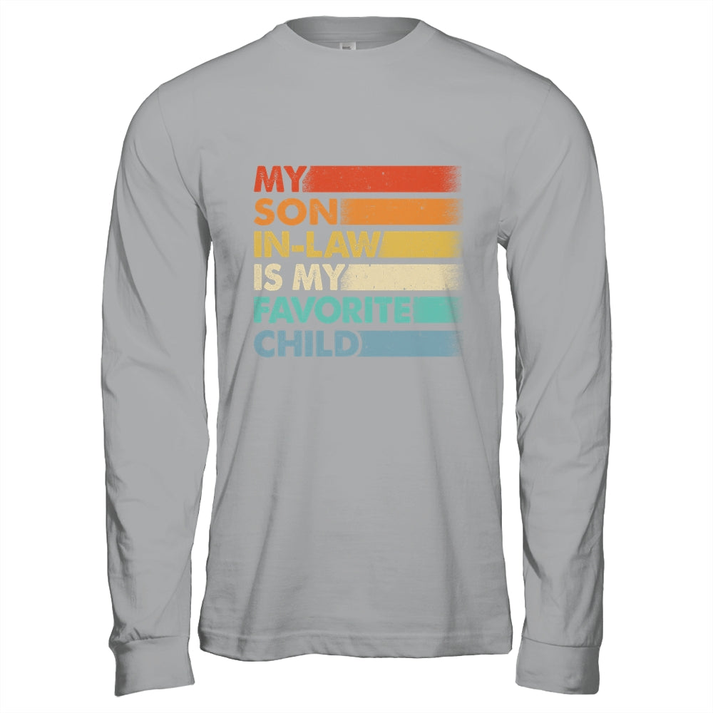 My Son In Law Is My Favorite Child Fathers Day Retro Shirt & Hoodie | siriusteestore